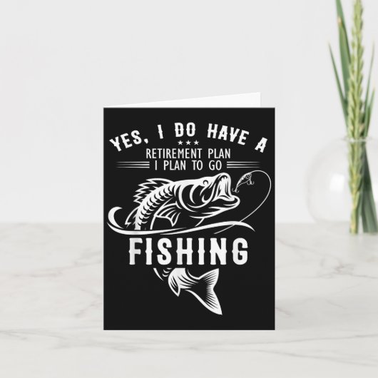 Yes I Do Have A Retirement Plan Fishing Funny Fish Kaart (Voorkant)