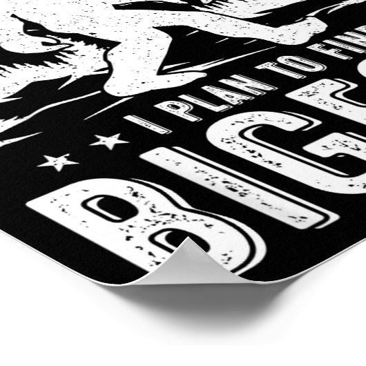 Yes I Have Retirement Plant I Plant To Find Bigfoo Poster (Hoek)