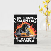 Yes I Know I Am On Fire - Metal Worker Welder & Kaart (Gele Bloem)