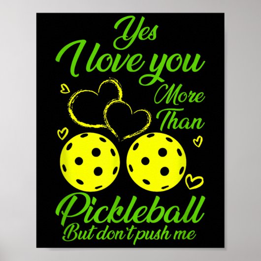 Yes, I Love You More Than Ckleball… But Don’t Push Poster (Voorkant)