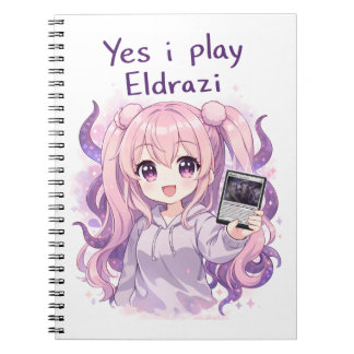 Yes I Play Eldrazi – Cute Kawaii MTG Shirt Notitieboek