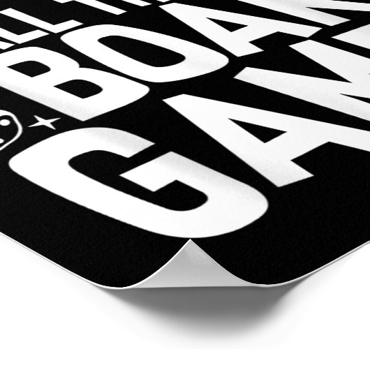 Yes I Really Do Need All These Board Games Funny  Poster (Hoek)