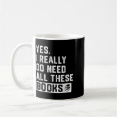 Yes I Really Do Need All These Books  Koffiemok (Links)