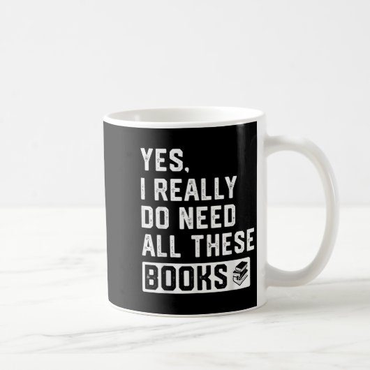 Yes I Really Do Need All These Books  Koffiemok (Rechts)