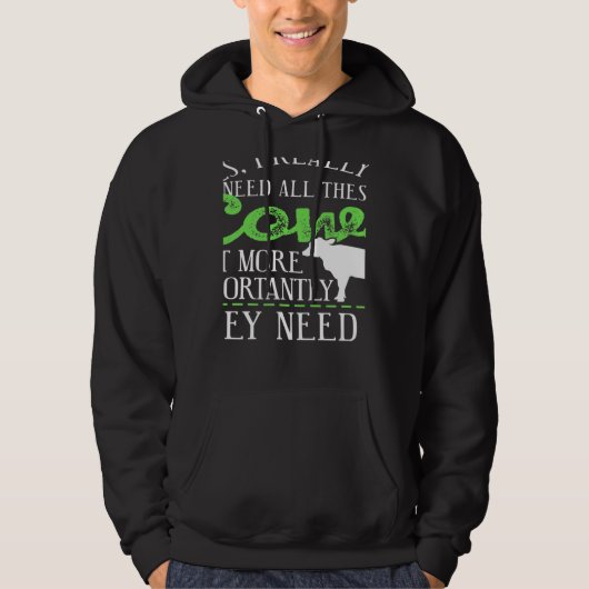Yes I Really Do Need All These Cows Present Hoodie (Voorkant)