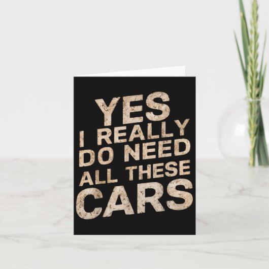 Yes I Really Do Need All These Funny Car Lovers Fo Kaart (Voorkant)