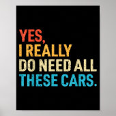 Yes I Really Do Need All These Funny Car Mechanic Poster (Voorkant)