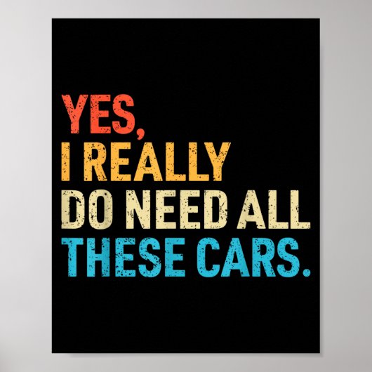 Yes I Really Do Need All These Funny Car Mechanic Poster (Voorkant)