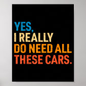 Yes I Really Do Need All These Funny Car Mechanic  Poster (Voorkant)