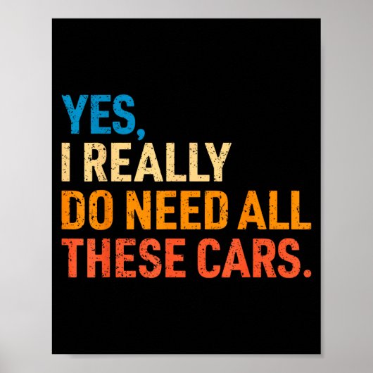 Yes I Really Do Need All These Funny Car Mechanic Poster (Voorkant)