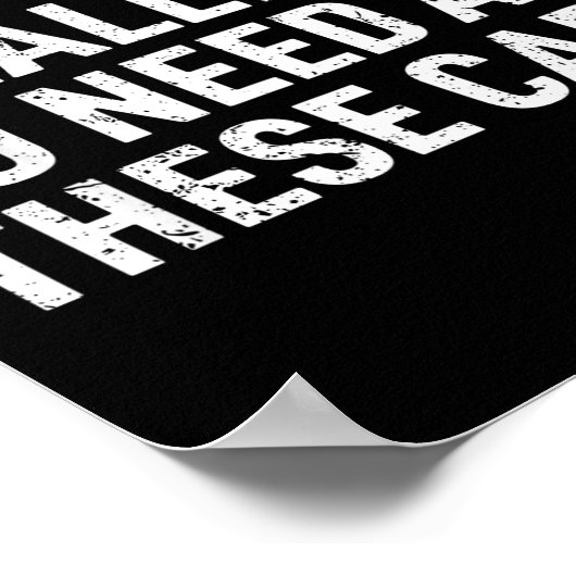 Yes I Really Do Need All These Funny Car Mechanic Poster (Hoek)