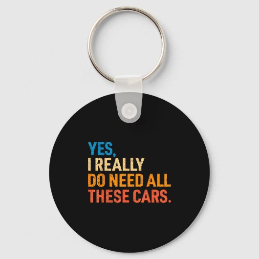 Yes I Really Do Need All These Funny Car Mechanic  Sleutelhanger (Voorkant)