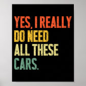 Yes I Really Do Need All These Garage Funny Men  Poster (Voorkant)
