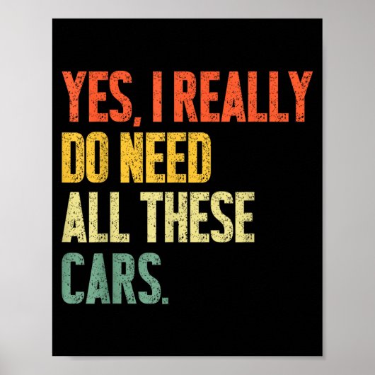 Yes I Really Do Need All These Garage Funny Men  Poster (Voorkant)