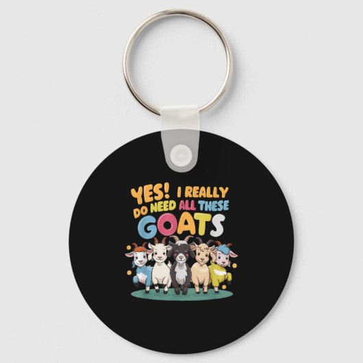 Yes I Really Do Need All These Goats Farm Animal L Sleutelhanger (Voorkant)