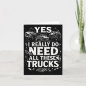 Yes I Really Do Need All These Trucks Garage Funny Kaart (Voorkant)