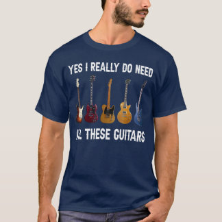 Yes I Really Do Need Allhese Guitars friends retro T-shirt