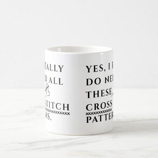 Yes, I Really Need All These Cross Stitch Patterns Koffiemok (Center)