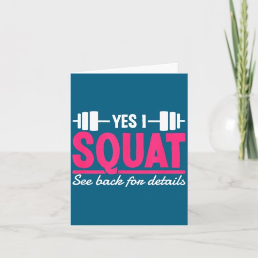 Yes I Squat See Back For Details Funny Gym Workout Kaart (Voorkant)