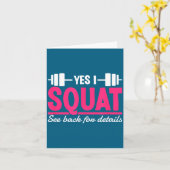 Yes I Squat See Back For Details Funny Gym Workout Kaart (Gele Bloem)