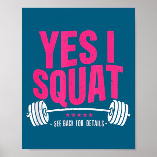Yes I Squat See Back For Details Funny Gym Workout Poster (Voorkant)