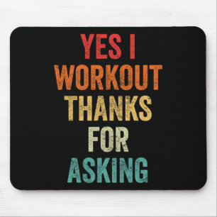 Yes I Workout - Joke Lifting Phrase Muismat