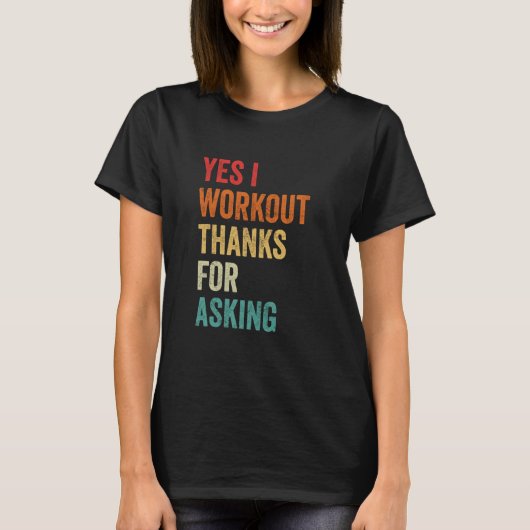 Yes I Workout Sarcastic Muscle Graphic, Gym Sayin T-shirt (Voorkant)