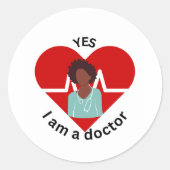 Yes, I'm a Doctor Ronde Sticker (Voorkant)