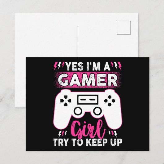 Yes I'M A Gamer Girl, Try to Keep Up | Video game Briefkaart (Voorkant / Achterkant)
