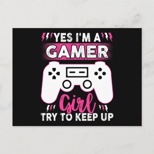 Yes I'M A Gamer Girl, Try to Keep Up | Video game Briefkaart (Voorkant)