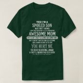 Yes I'm A Spoiled Son But Not Yours Freaking Aweso T-shirt (Design voorkant)