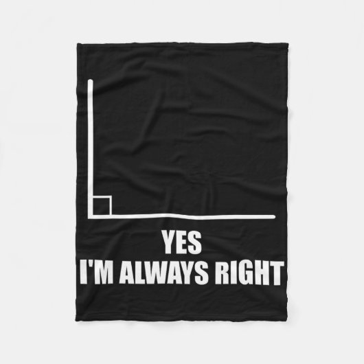 Yes I'm Always Right Math Teacher Mathematician Fleece Deken (Voorkant)
