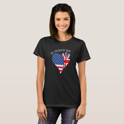 Yes, I'm Both Of Them Half American Half British H T-shirt (Voorkant volledig)