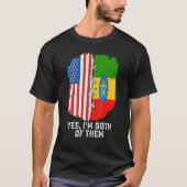 Yes, I'm Both Of Them Half American Half Ethiopian T-shirt (Voorkant)
