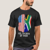 Yes, I'm Both Of Them Half American Half South Afr T-shirt (Voorkant)