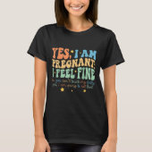 Yes I'm Pregnant Dont Touch My Belly Funny Pregnan T-shirt (Voorkant)