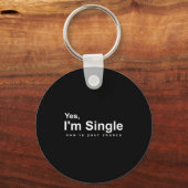 Yes, Im Single Now Is Your Chance - Funny Valentin Sleutelhanger (Voorkant)