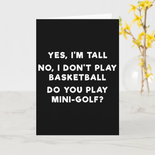 Yes I'm Tall No I Don't Play Sketll 1  Kaart (Gele Bloem)
