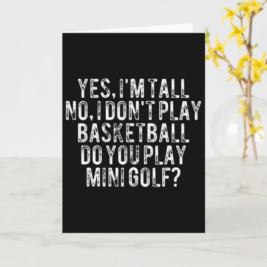 Yes I'm Tall No I Don't Play Sketll 2  Kaart (Gele Bloem)