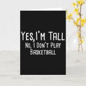 Yes I'm Tall No I Don't Play Sketll Tall People Kaart (Gele Bloem)