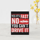 Yes It's Fast No You Can't Drive It Funny Fast Car Kaart (Gele Bloem)