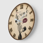 Yes It's Wine O'Clock Grote Klok (Hoek)