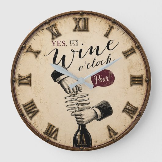 Yes It's Wine O'Clock Grote Klok (Voorkant)
