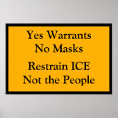 Yes Warrants No Masks Poster (Voorkant)