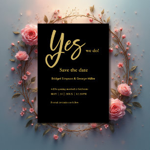 Yes We Do Black Gold Wedding bewaar de datumkaart