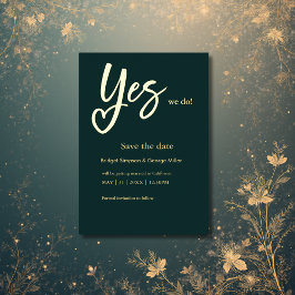 Yes We Do Black Gold Wedding save the date Folie Uitnodiging