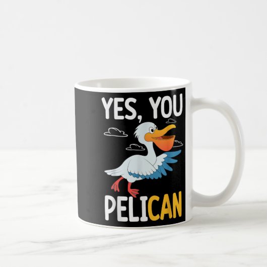 Yes You Pelican Waterbird School Motivation Teache Koffiemok (Rechts)