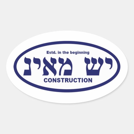 Yesh M'ayn (Ex Nihilo) Construction Company Ovale Sticker (Voorkant)