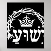 Yeshua is King - Hebrew Name For Jesus with Crown  Poster (Voorkant)