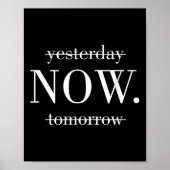 Yesterday Now Tomorrow Do It Now  Poster (Voorkant)